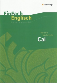 EinFach Englisch - Unterrichtsmodelle. MacLaverty, Cal 