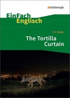 EinFach Englisch - Textausgaben. Tortilla Curtain, Boyle 