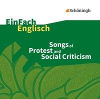 EinFach Englisch - Unterrichtsmodelle. Songs of Protest and Social Criticism. CD 