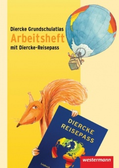 Diercke Grundschulatlas. Arbeitsheft. Ausgabe 