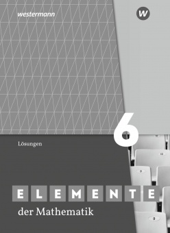 Elemente der Mathematik 6. Lösungen. Sekundarstufe I. Nordrhein-Westfalen 