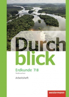 Durchblick Erdkunde 7/8. Arbeitsheft. Differenzierende Ausgabe 