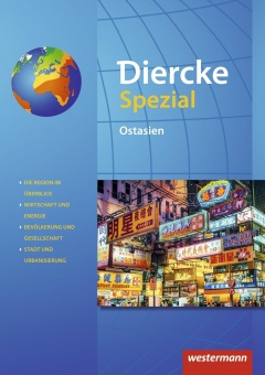 Diercke Spezial - für die Sekundarstufe II -  Ostasien 