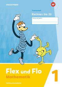 Flex und Flo. Themenheft Rechnen bis 20 