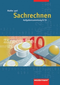 Mathe: gut! 9./10. Schuljahr. Sachrechnen 