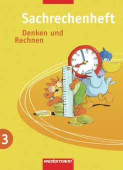 Denken und Rechnen 3. Sachrechnen 