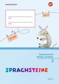 SPRACHSTEINE Sprachbuch 3. Kompetenzheft. Realschule. Bayern 