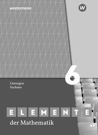 Elemente der Mathematik 6. Lösungen. Sachsen 