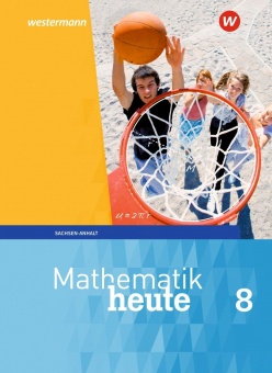 Mathe heute 8. Schülerband. Sachsen-Anhalt 