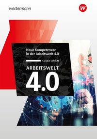 Arbeitswelt 4.0. Neue Kompetenzen 2020 