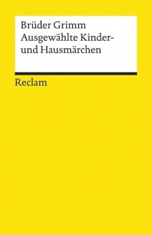 Ausgewählte Kinder- und Hausmärchen 