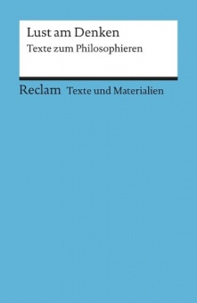 Arbeitstexte für den Unterricht. Lust am Denken 