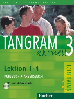 Tangram aktuell 3. Lektionen 1-4. Kursbuch und Arbeitsbuch mit CD 