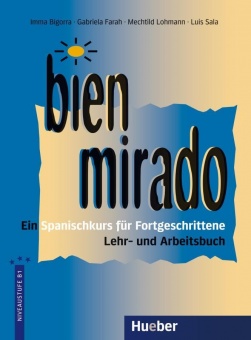 Bien mirado. Lehr- und Arbeitsbuch 