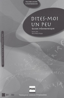 Dites-moi un peu. Guide pédagogique 