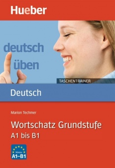 Deutsch üben Taschentrainer. Wortschatz Grundstufe 