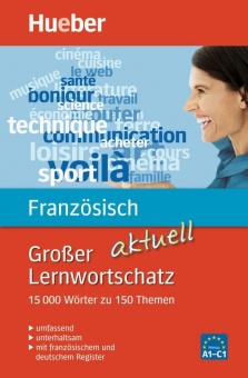 Großer Lernwortschatz Französisch aktuell 