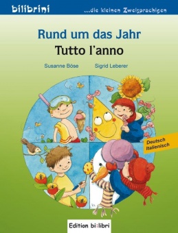 Rund um das Jahr. Kinderbuch Deutsch-Italienisch 