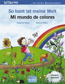 So bunt ist meine Welt / Mi mundo de colores 