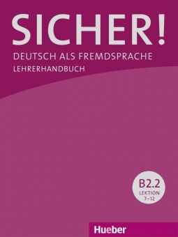 Sicher! B2/2. Lehrerhandbuch 