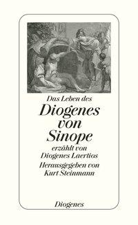 Das Leben des Diogenes von Sinope 