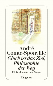 Glück ist das Ziel, Philosophie der Weg 