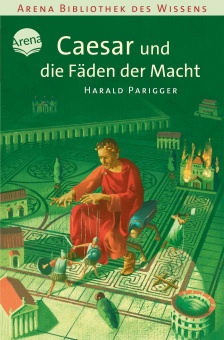 Caesar und die Fäden der Macht 