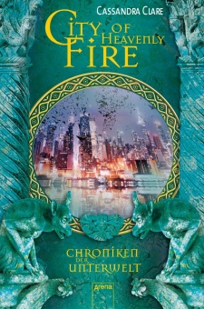 Clare, City of Heavenly Fire (6) Chroniken der 