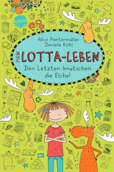 Mein Lotta-Leben 06 - Den Letzten knutschen die Elche 