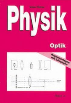 Physik Optik, Kopiervorlagen mit Lösungen 