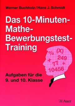 Das 10-Minuten-Mathe-Bewerbungstest-Training 