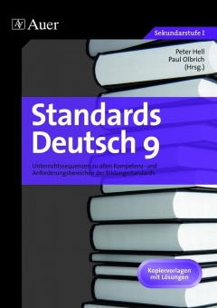 Standards Deutsch 9 Unterrichtssequenzen zu allen Kompetenz- und Anfor 