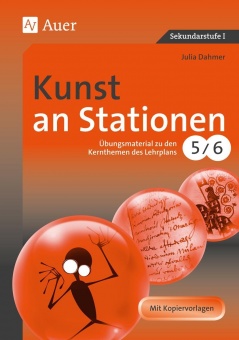 Kunst an Stationen 5/6 