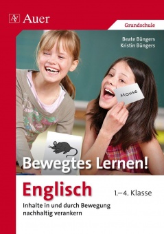 Bewegtes Lernen! Englisch 1.-4. Klasse 