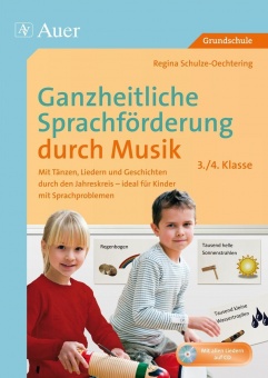 Ganzheitliche Sprachförderung durch Musik 3+4 