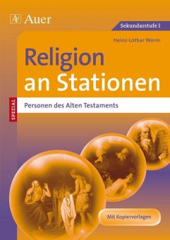 Religion an Stationen SPEZIAL Personen des AT 