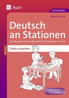 Deutsch an Stationen SPEZIAL Texte schreiben 3-4 