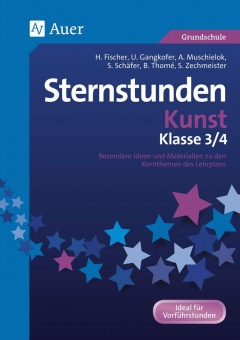 Sternstunden Kunst - Klasse 3+4 