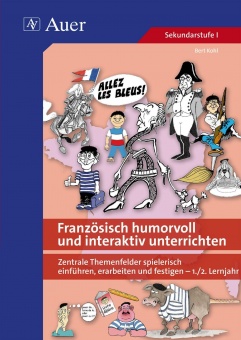 Französisch humorvoll und interaktiv unterrichten 