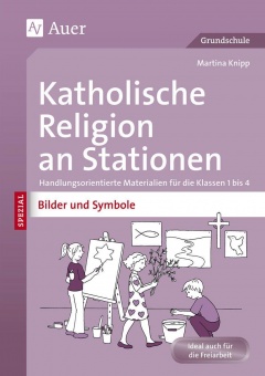 Katholische Religion an Stationen Bilder & Symbole 