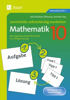 Lerninhalte selbstständig erarbeiten Mathematik 10 