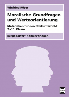 Moralische Grundfragen und Werteorientierung 