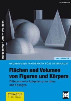 Flächen und Volumen von Figuren und Körpern 