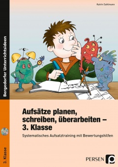 Aufsätze planen, schreiben, überarbeiten - Kl. 3 