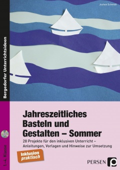 Jahreszeitliches Basteln und Gestalten - Sommer 