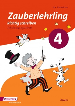 Zauberlehrling 4. Bayern Arbeitsheft Schulausgangsschrift SAS 