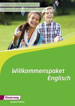 Willkommenspaket Englisch. How to-Methodenheft (Deutsch/Arabisch/Persisch) 