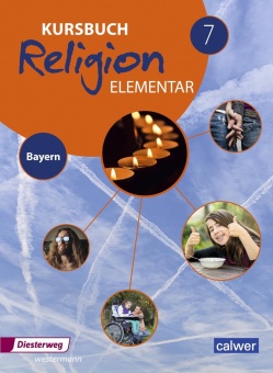 Kursbuch Religion Elementar 7. Schülerband. Bayern 