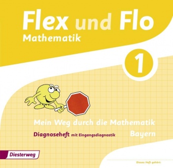 Flex und Flo 1 - Diagnoseheft. Bayern 