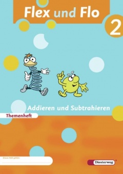 Flex und Flo 2 - Themenheft Addieren und Subtrahieren. Verbrauchsmaterial 